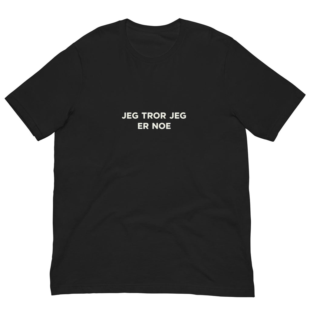 Jeg tror jeg er noe – Norsk punk-inspirert T-skjorte | Minimalistisk design