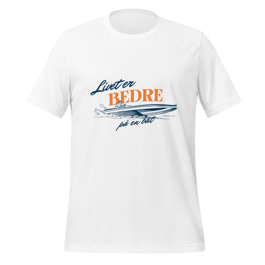 Livet er bedre på en båt – T-skjorte | Norsk kystliv og frihet