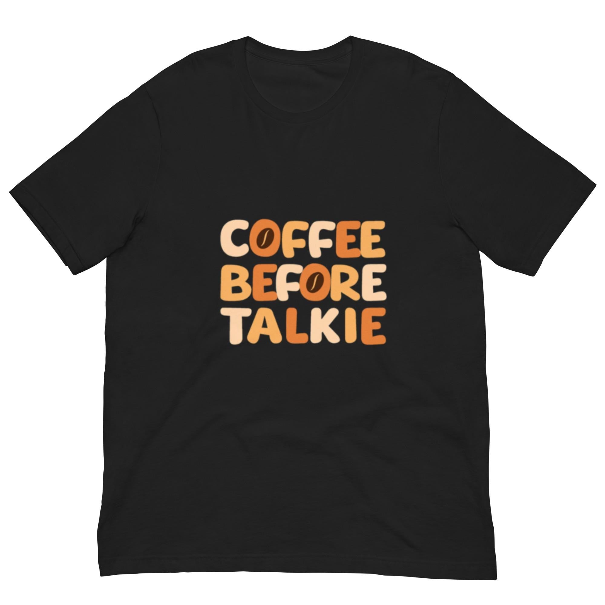 Coffee Before Talkie Tee | Funny Morning Shirt | Caffeine Lovers Gift | Retro Humor Tee