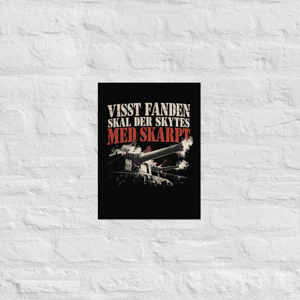 Plakat med historisk kanonmotiv og teksten «Visst fanden skal der skytes med skarpt», knyttet til oberst Birger Eriksen og senkingen av Blücher ved Oscarsborg 9. april 1940.