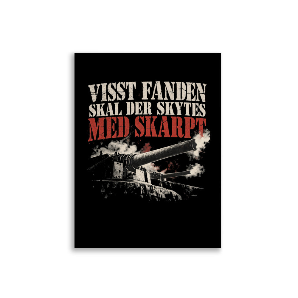 Plakat med historisk kanonmotiv og teksten «Visst fanden skal der skytes med skarpt», knyttet til oberst Birger Eriksen og senkingen av Blücher ved Oscarsborg 9. april 1940.