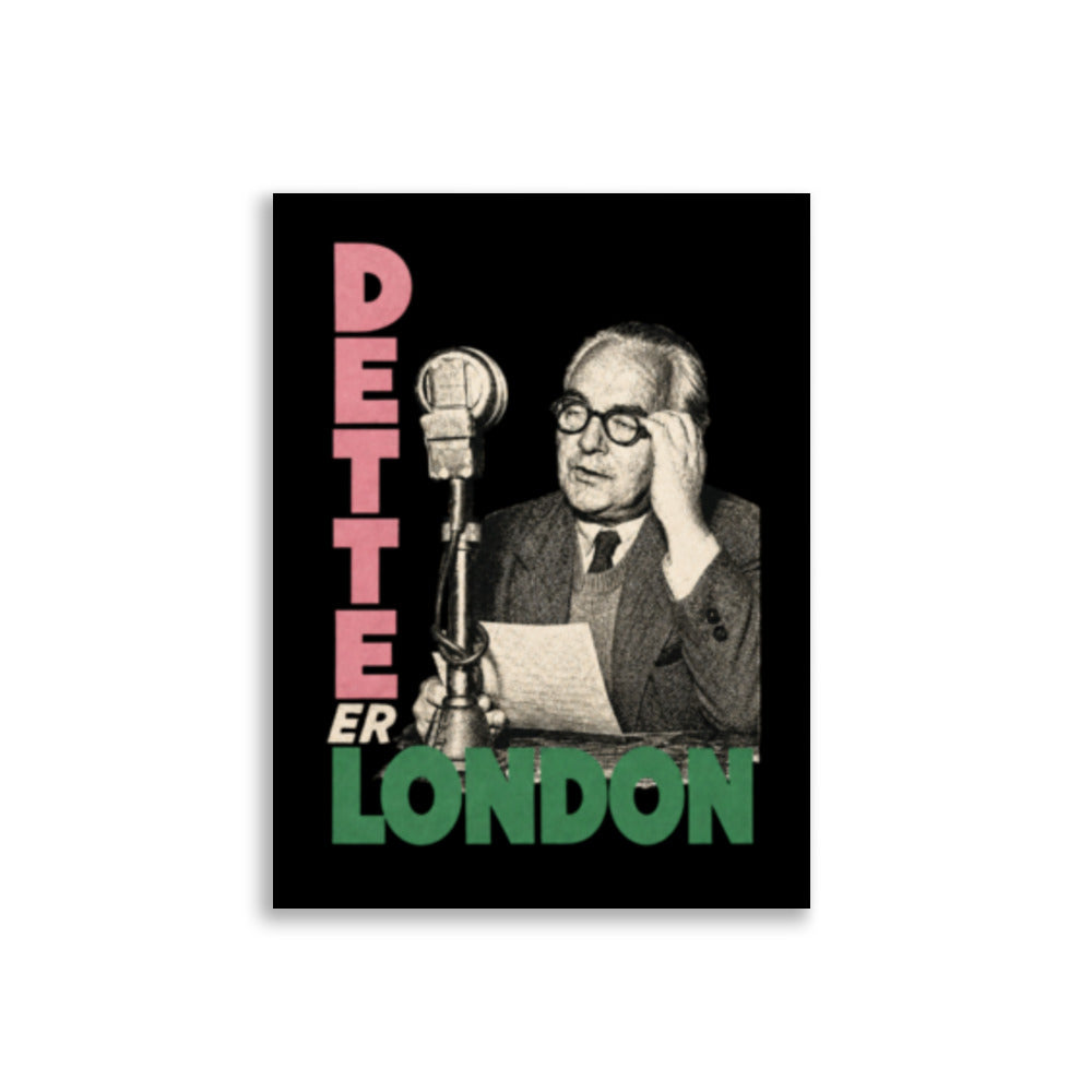 Plakat med en mann ved mikrofon og teksten «Dette er London», inspirert av norske radiosendinger fra London under andre verdenskrig og med et uttrykk som spiller på London Calling.
