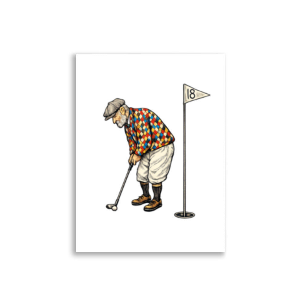 Humoristisk golfplakat med en eldre mann i rutete golfgenser, sixpence og golfkølle, ved flagget på hull 18.