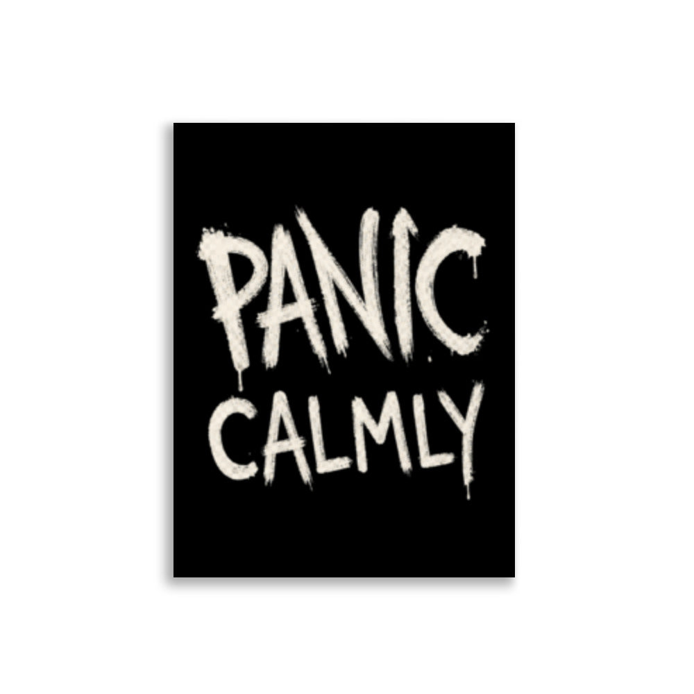 Typografisk plakat med teksten Panic Calmly i et enkelt og humoristisk uttrykk.