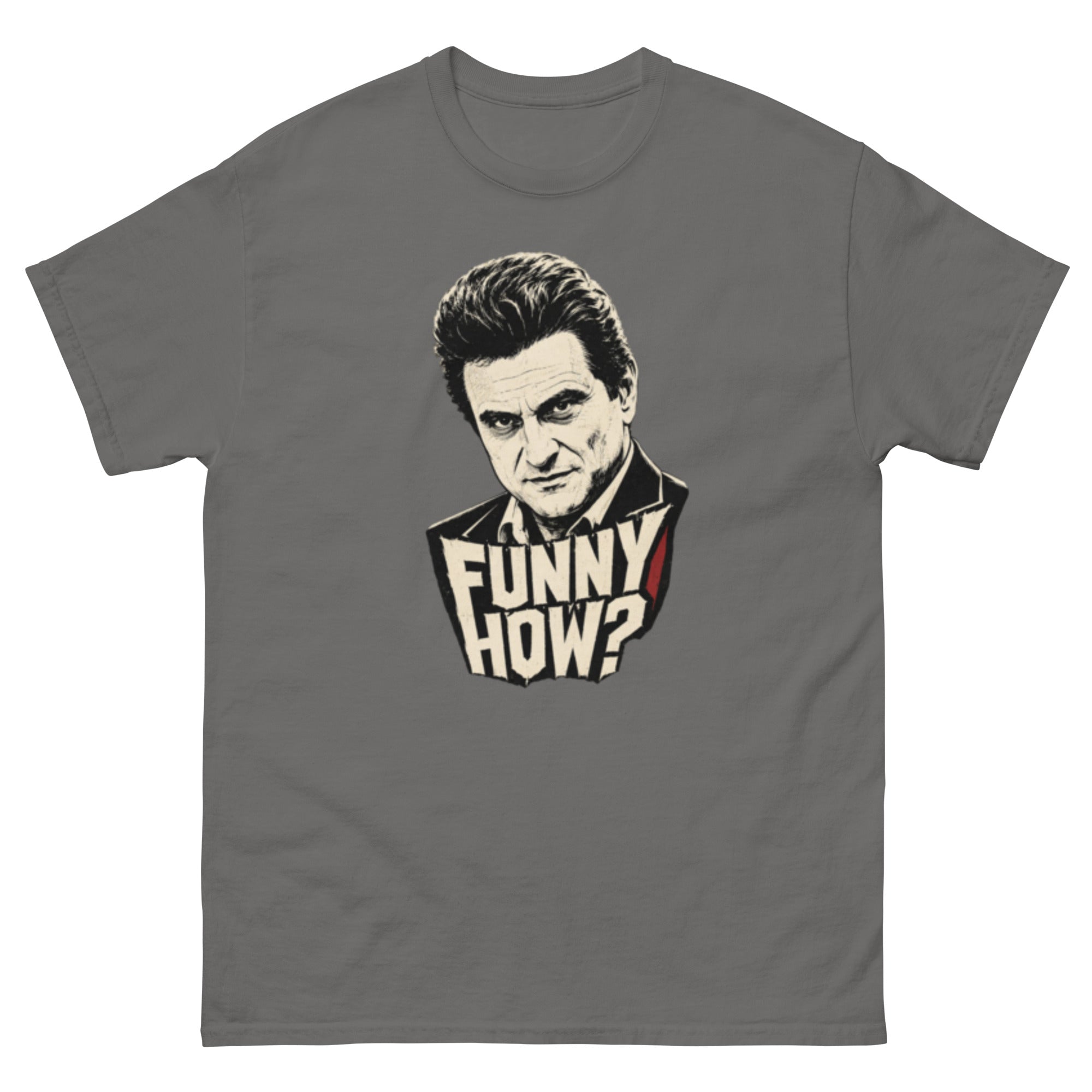 T-skjorte med høy-kontrast portrett av Tommy DeVito og den integrerte teksten Funny How? 
